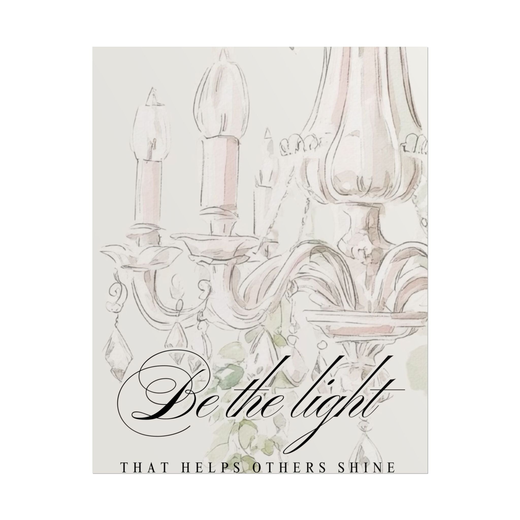 Be The Light Unframed Poster