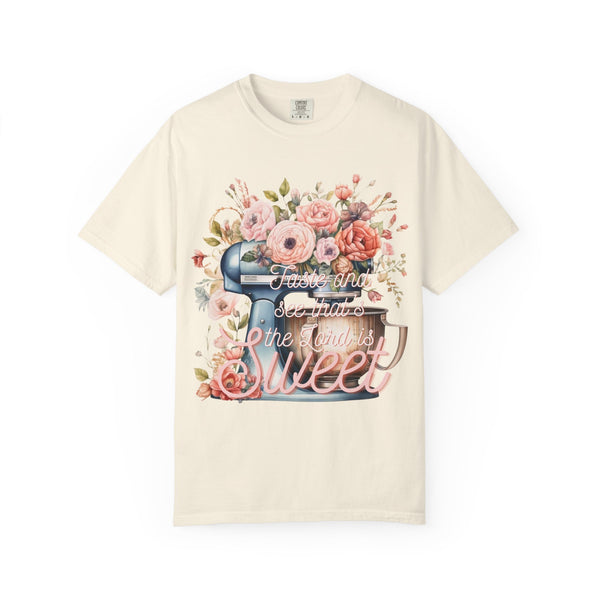 Taste And See That The Lord Is Sweet T-shirt