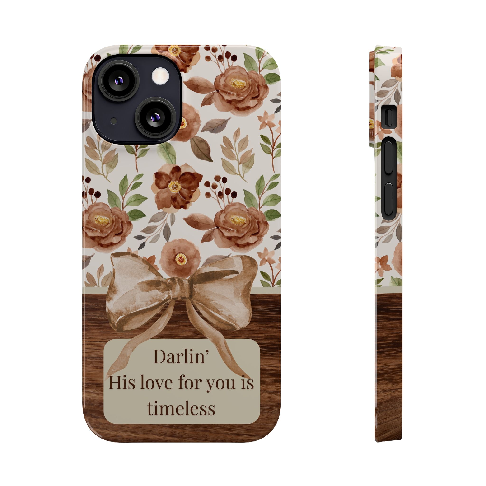 Darlin His Love For You Is Timeless iPhone Case