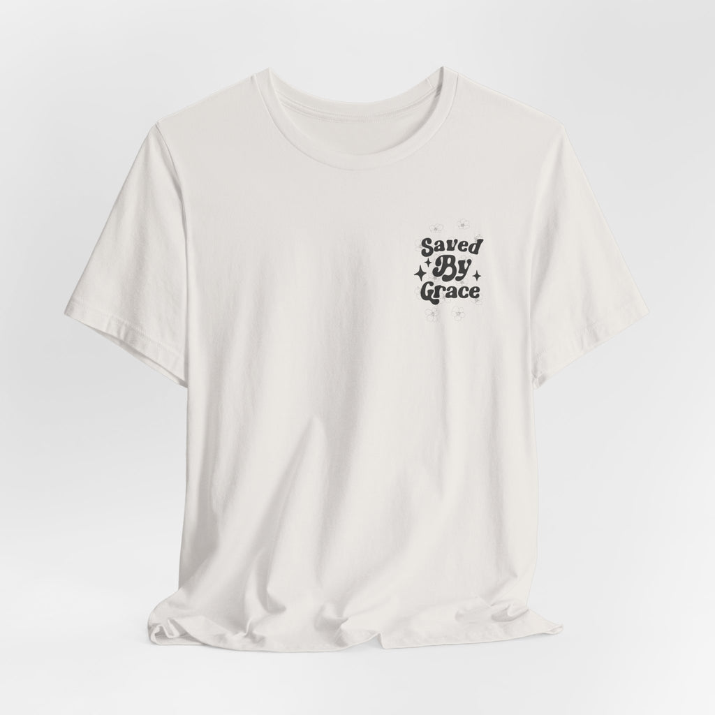 Saved By Grace Tee
