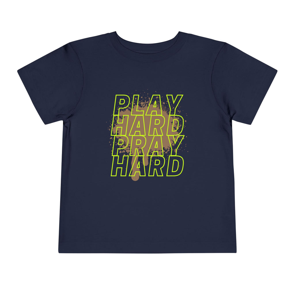 Play Hard Pray Hard Toddler Tee