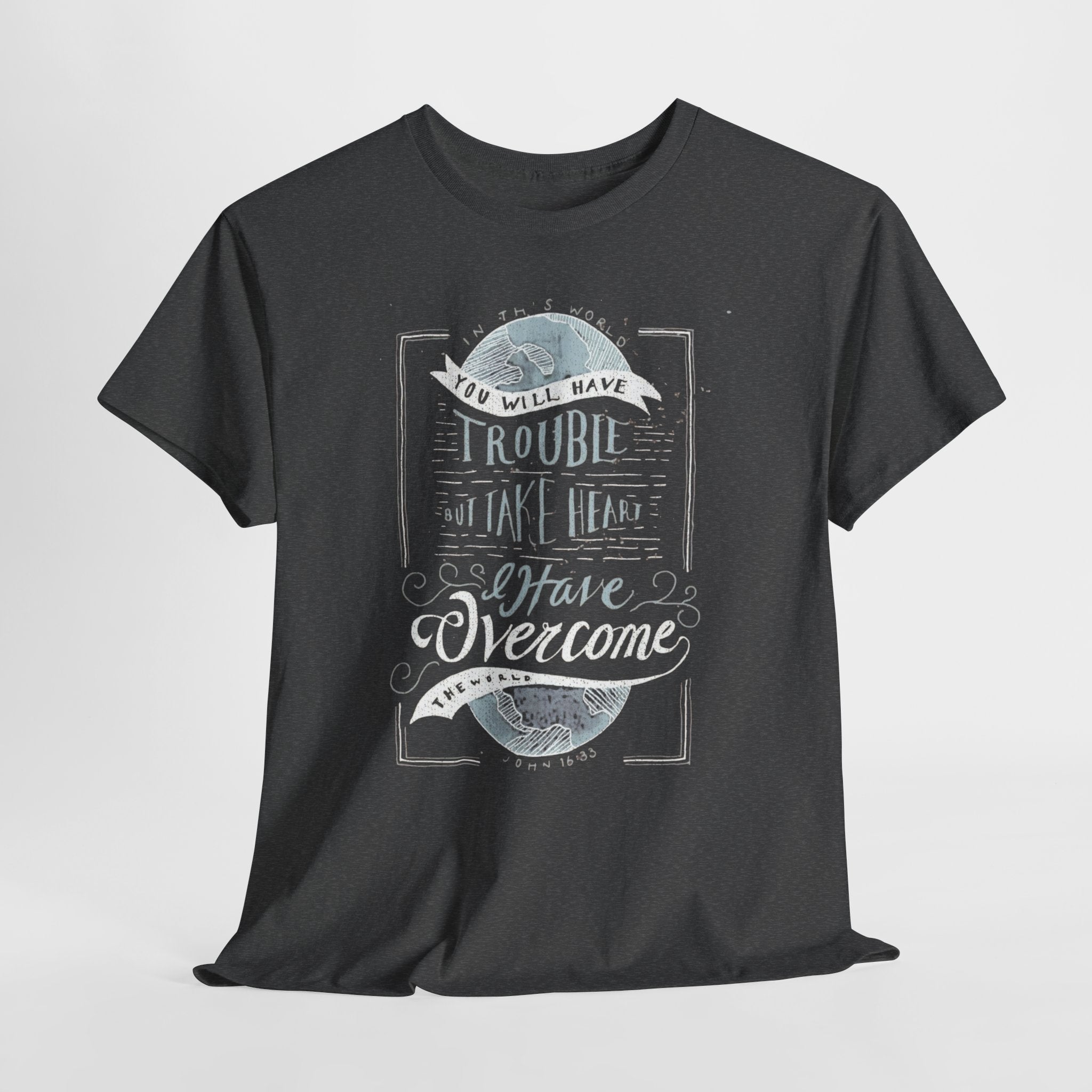 I Have Overcome This World Tee