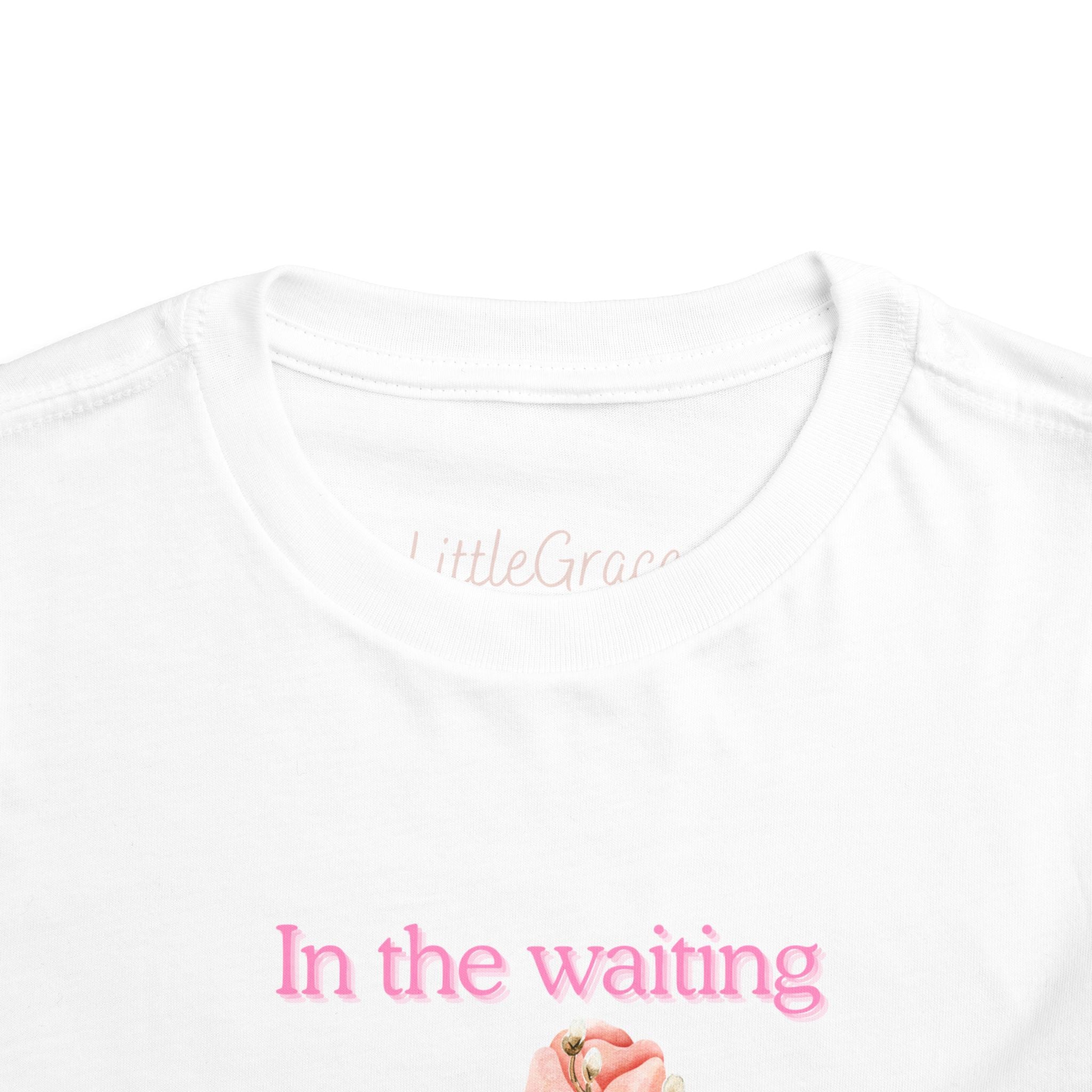 In the waiting God is Working Toddler Tee