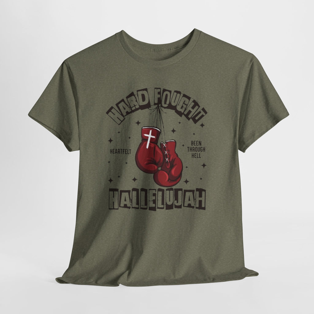 Hard Fought Hallelujah Tee