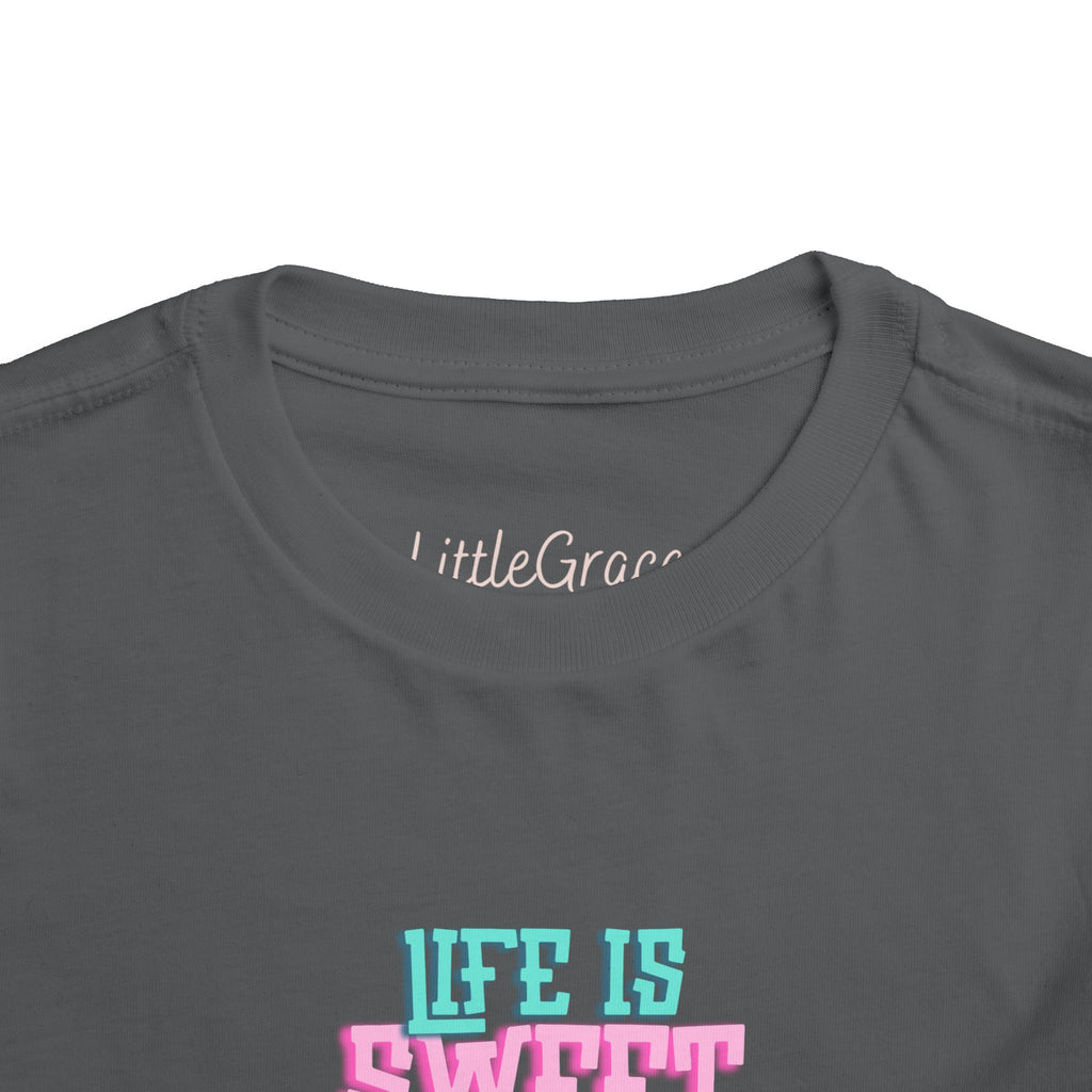Life Is Sweet Toddler Tee