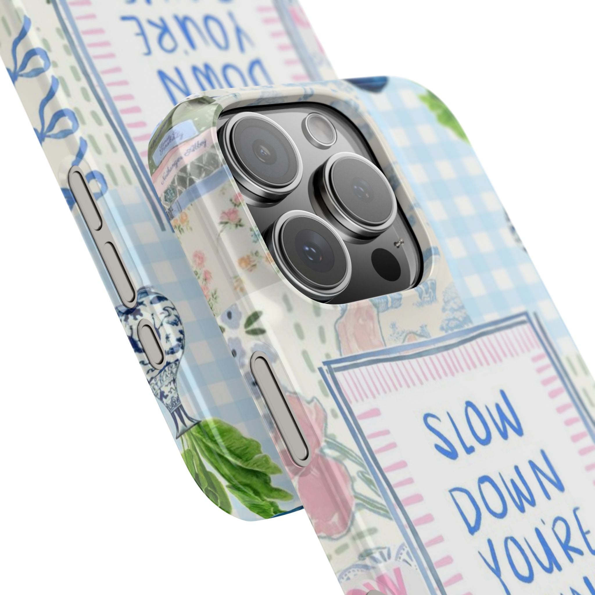 Slow Down You’re Doing Fine iPhone Case