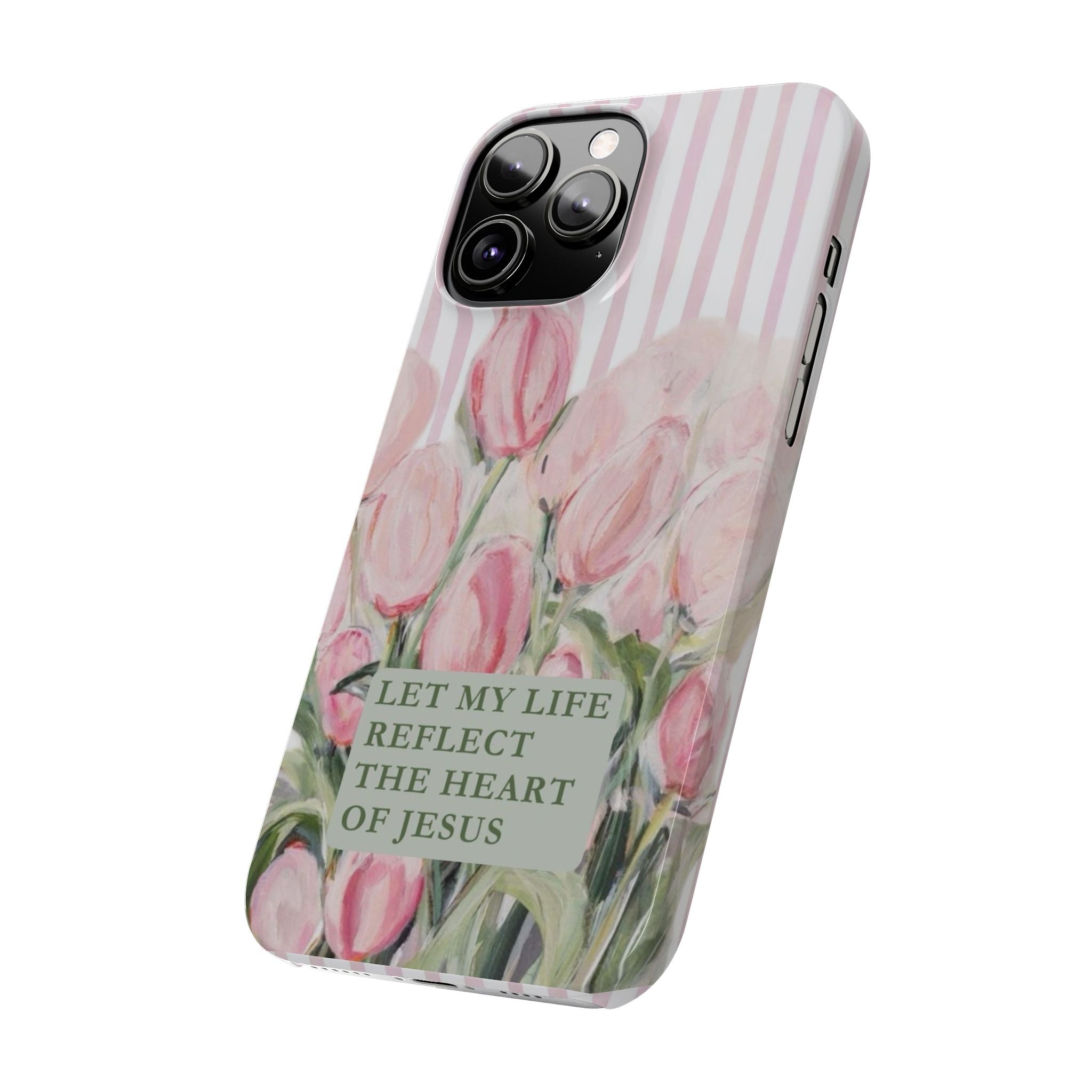 Let My Life Reflect The Heart Of Jesus iPhone Case