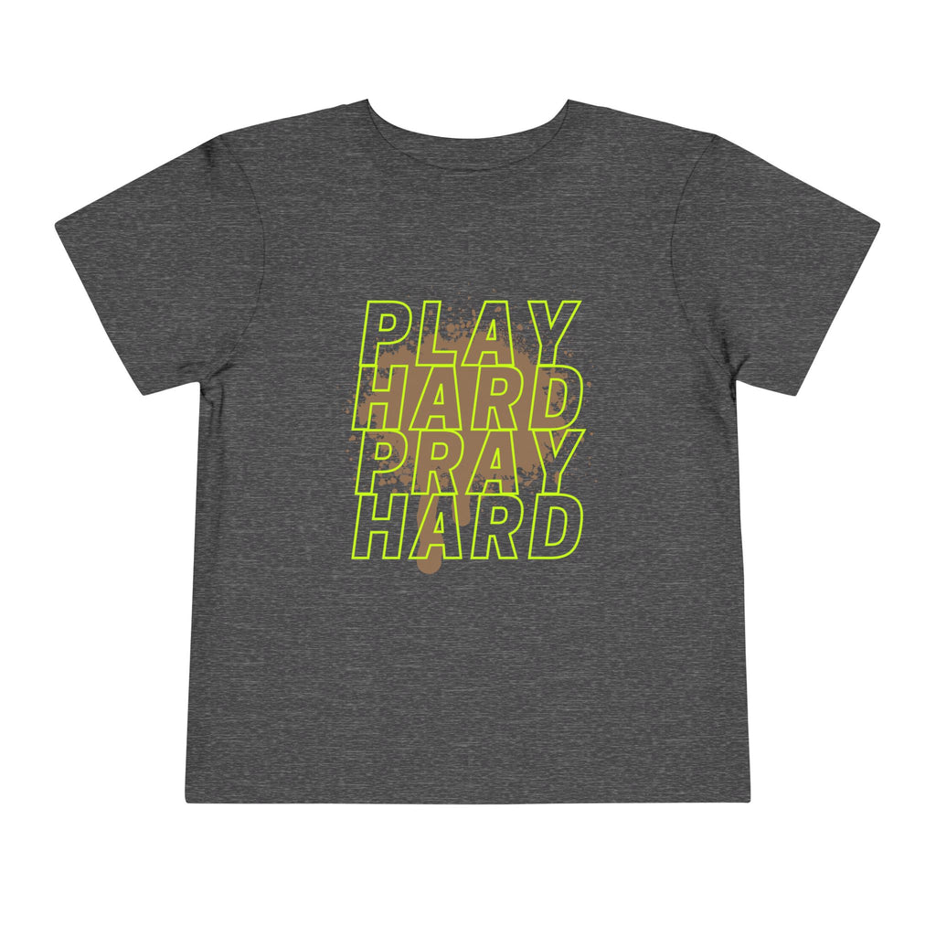 Play Hard Pray Hard Toddler Tee