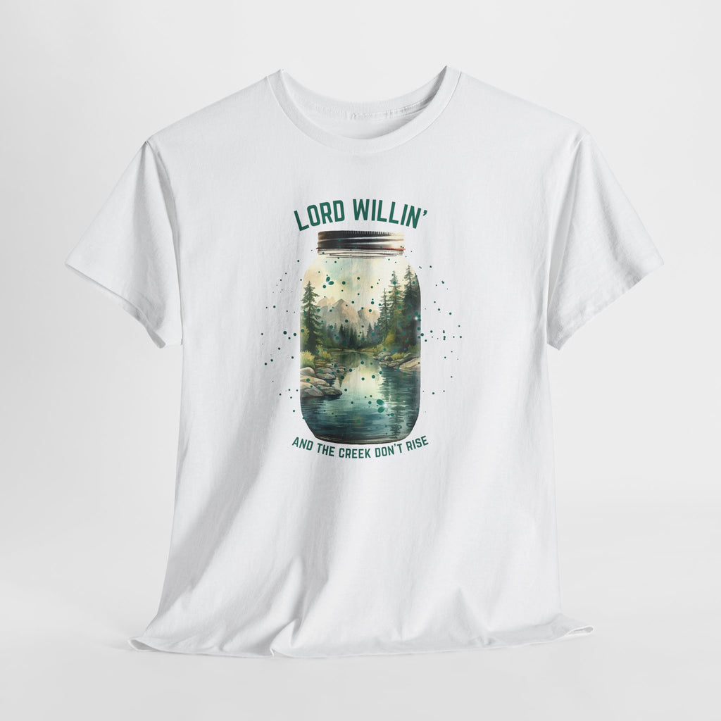 Lord Willin And The Creek Dont Rise Tee
