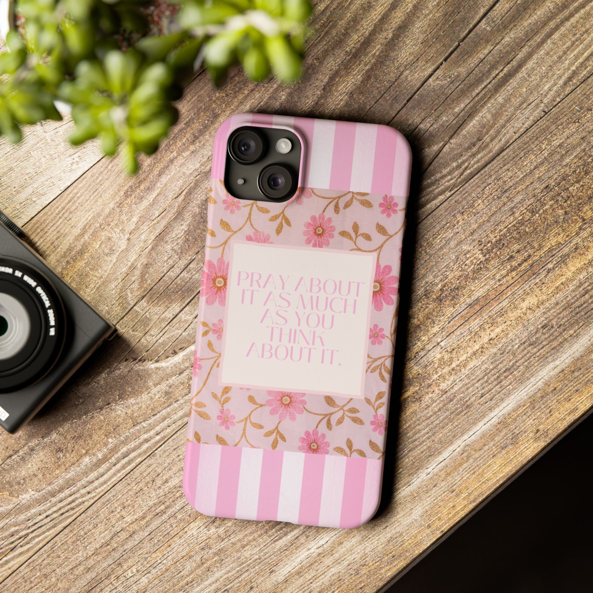 Pray About It As Much As You Think About It iPhone Case