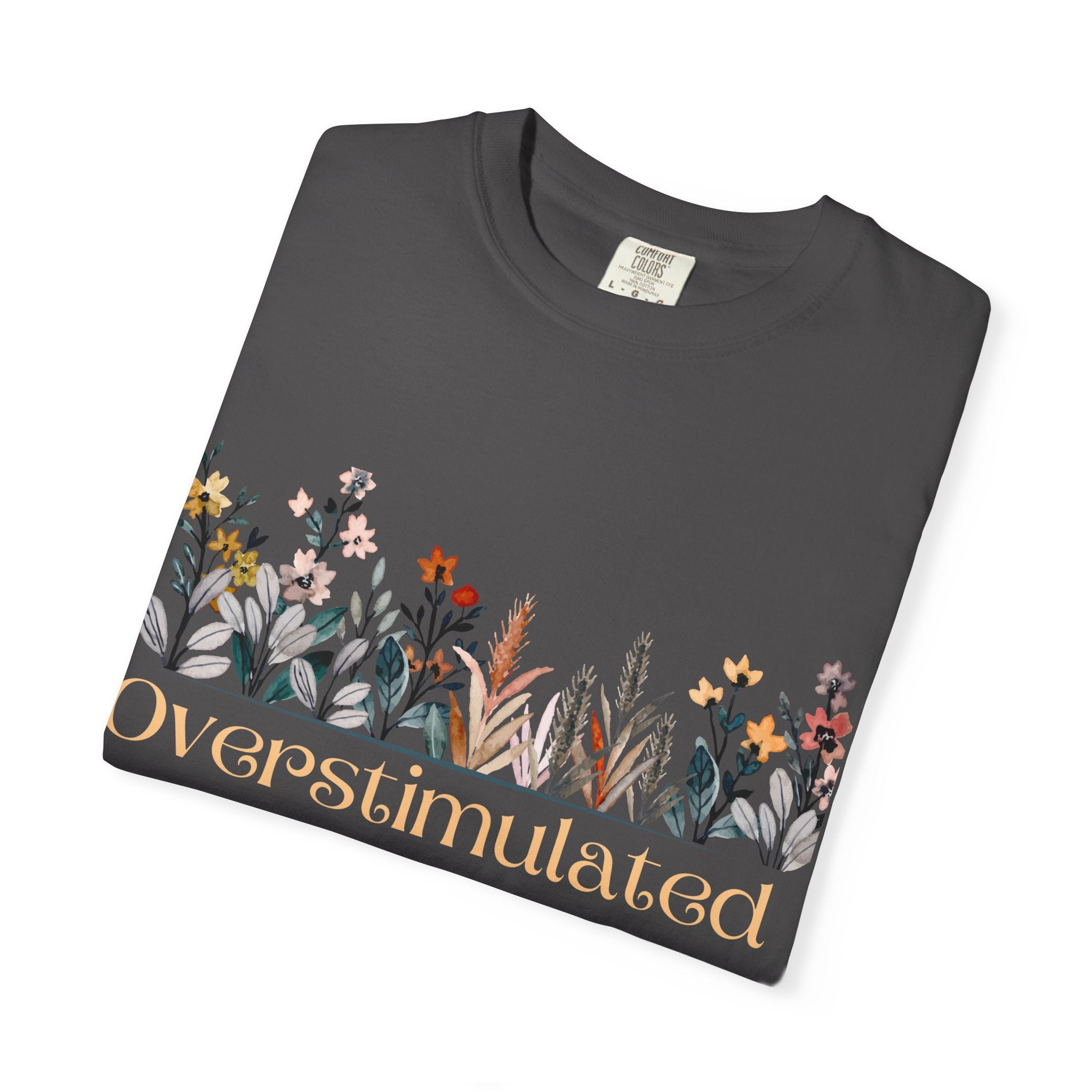 Floral Overstimulated T-shirt