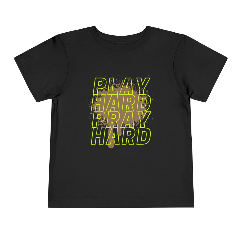 Play Hard Pray Hard Toddler Tee