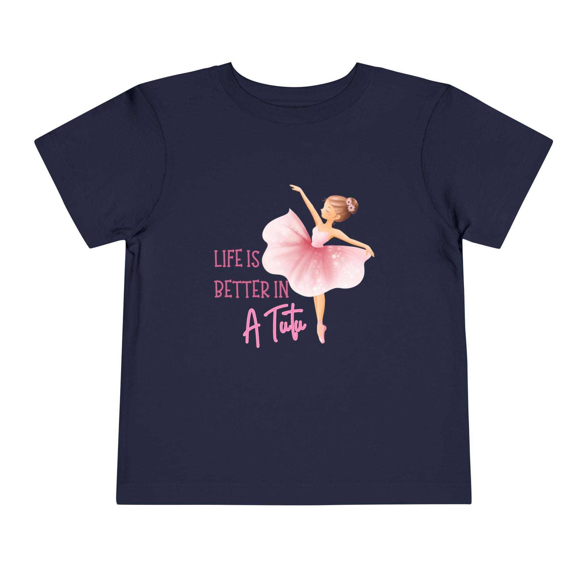 Life is Better in a Tutu Toddler Tee