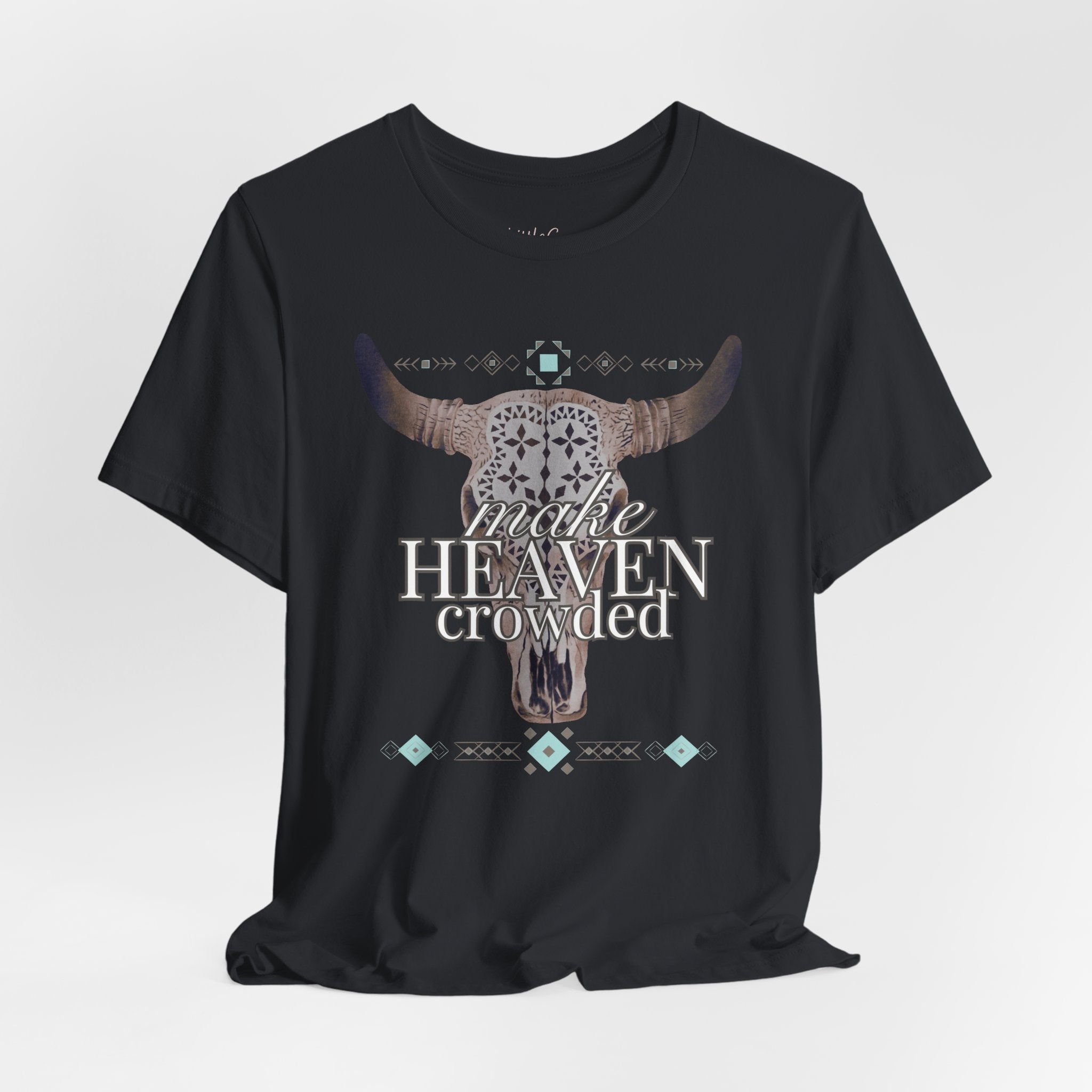 Make Heaven Crowded Tee
