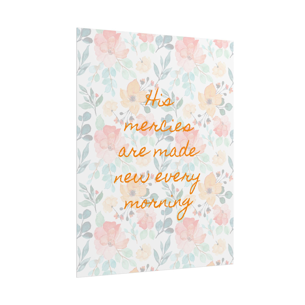 His Mercies Are Made New Unframed Poster