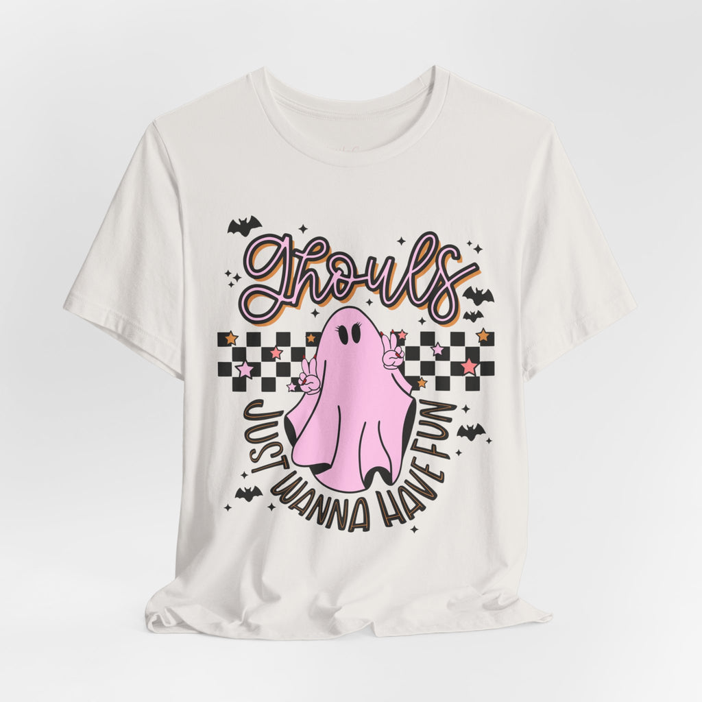 Ghouls Just Wana Have Fun Tee