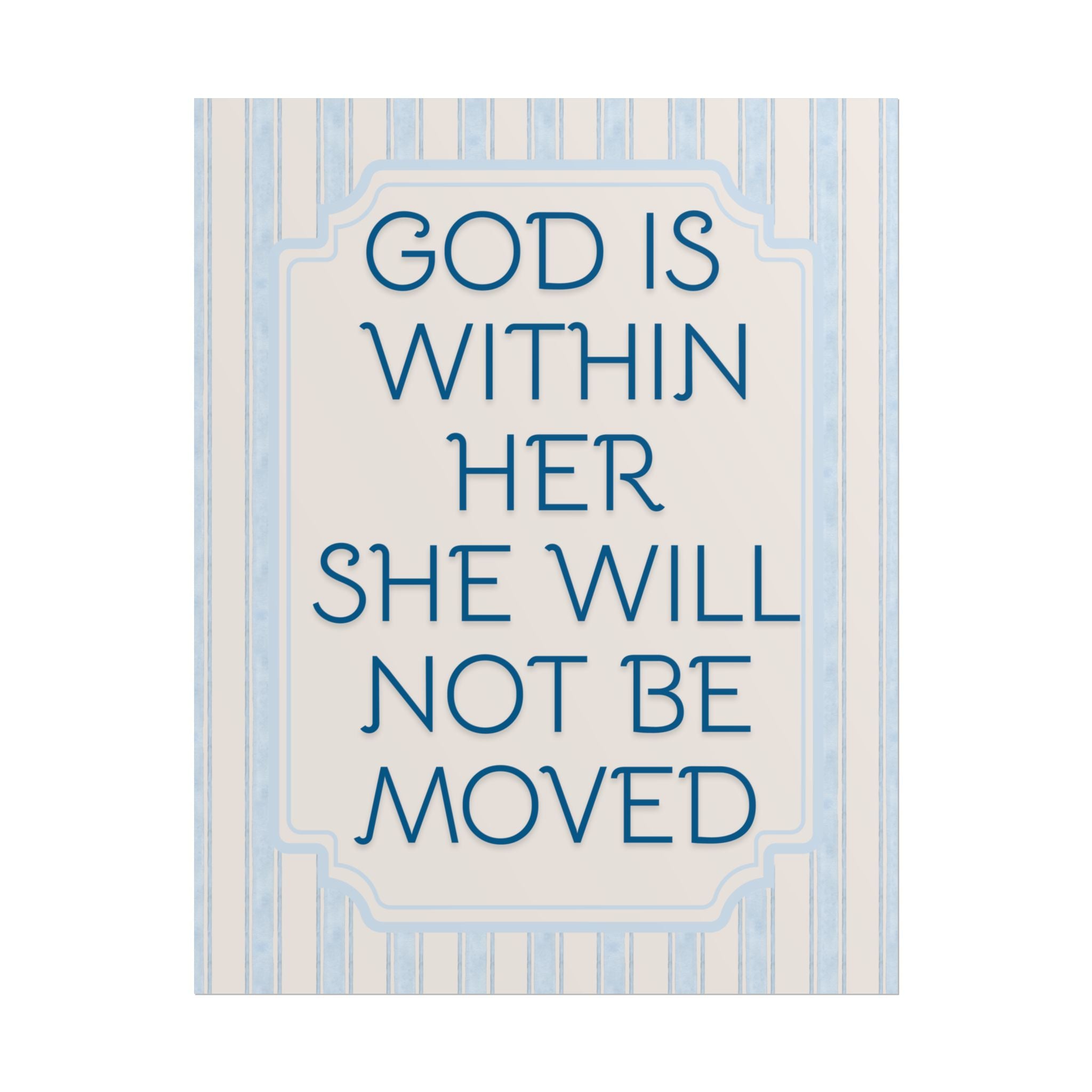 God Is Within Her She Will Not Be Moved Unframed Poster
