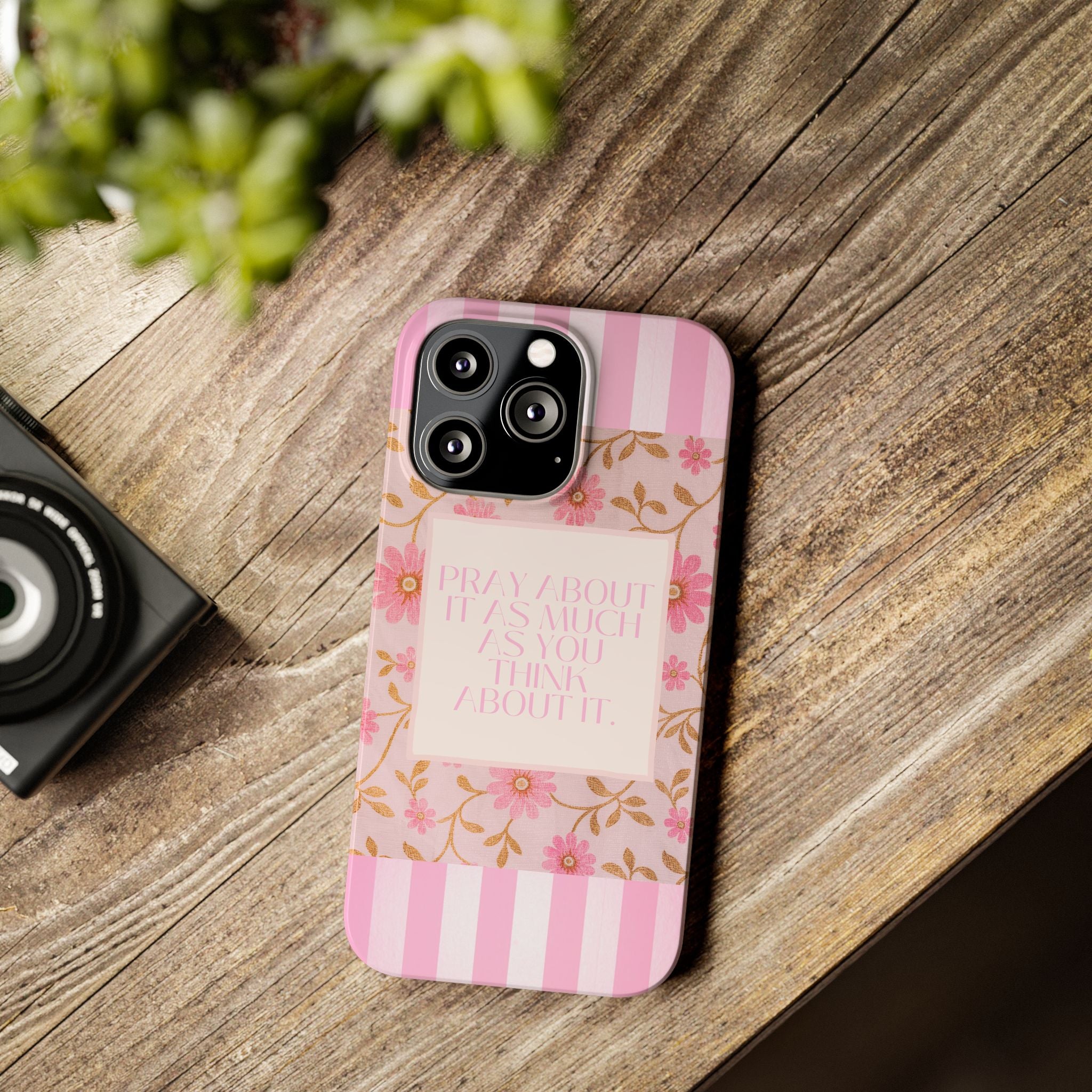 Pray About It As Much As You Think About It iPhone Case