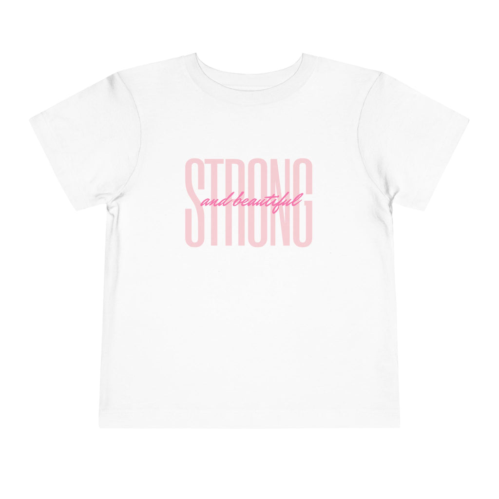Strong and Beautiful Toddler Tee