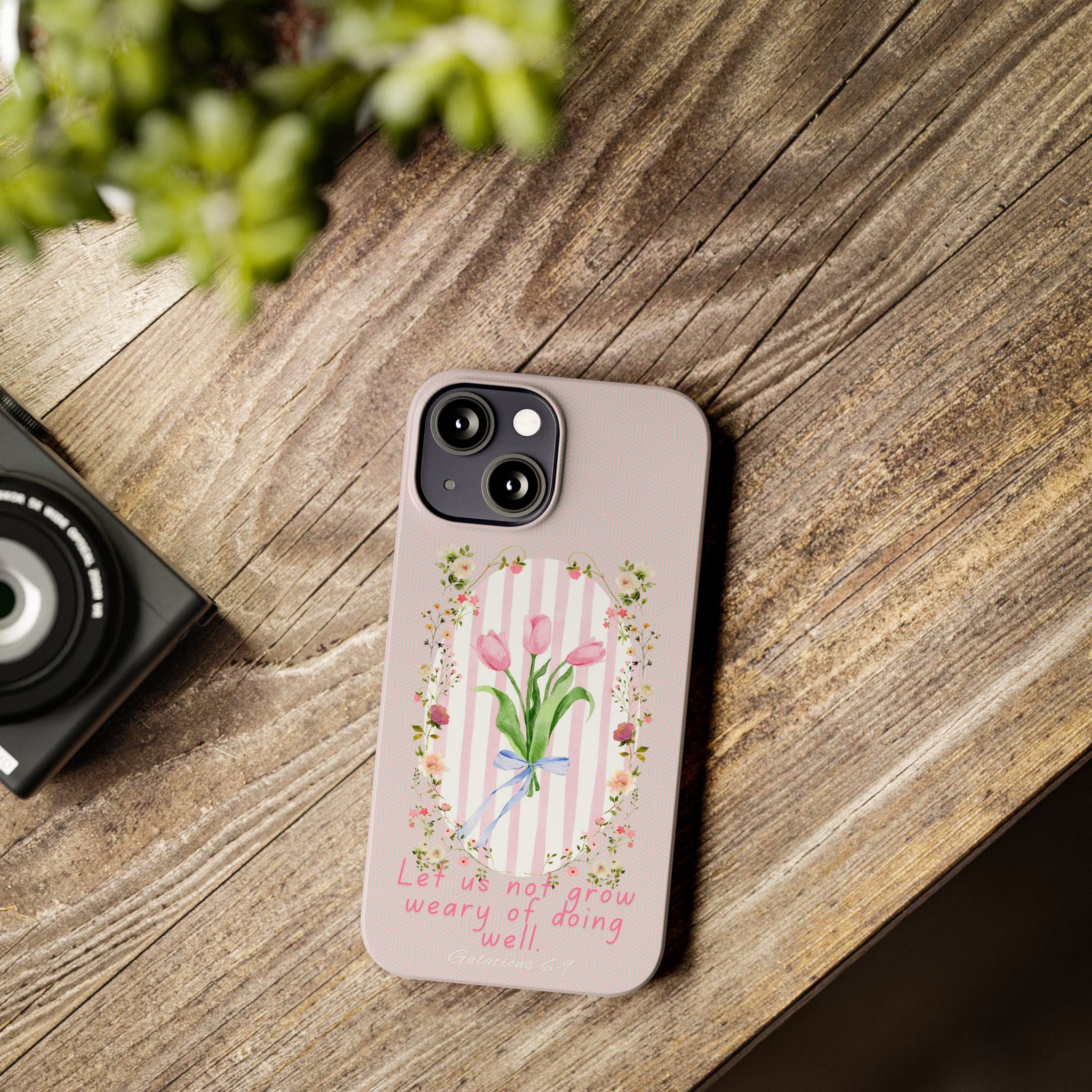 Let Us Not Grow Weary Of Doing Well iPhone Case
