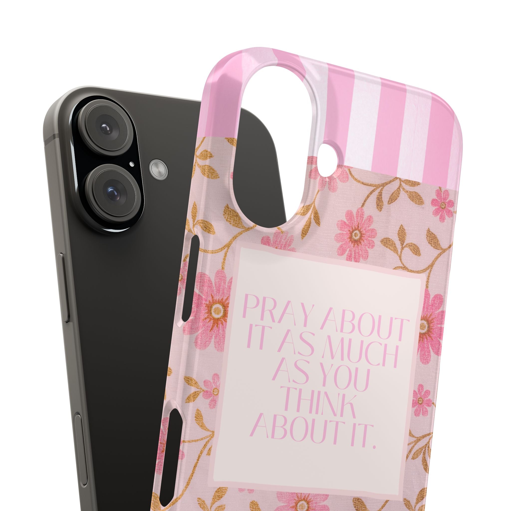 Pray About It As Much As You Think About It iPhone Case