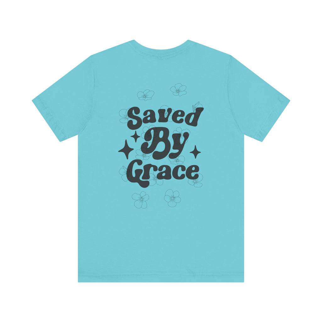 Saved By Grace Tee