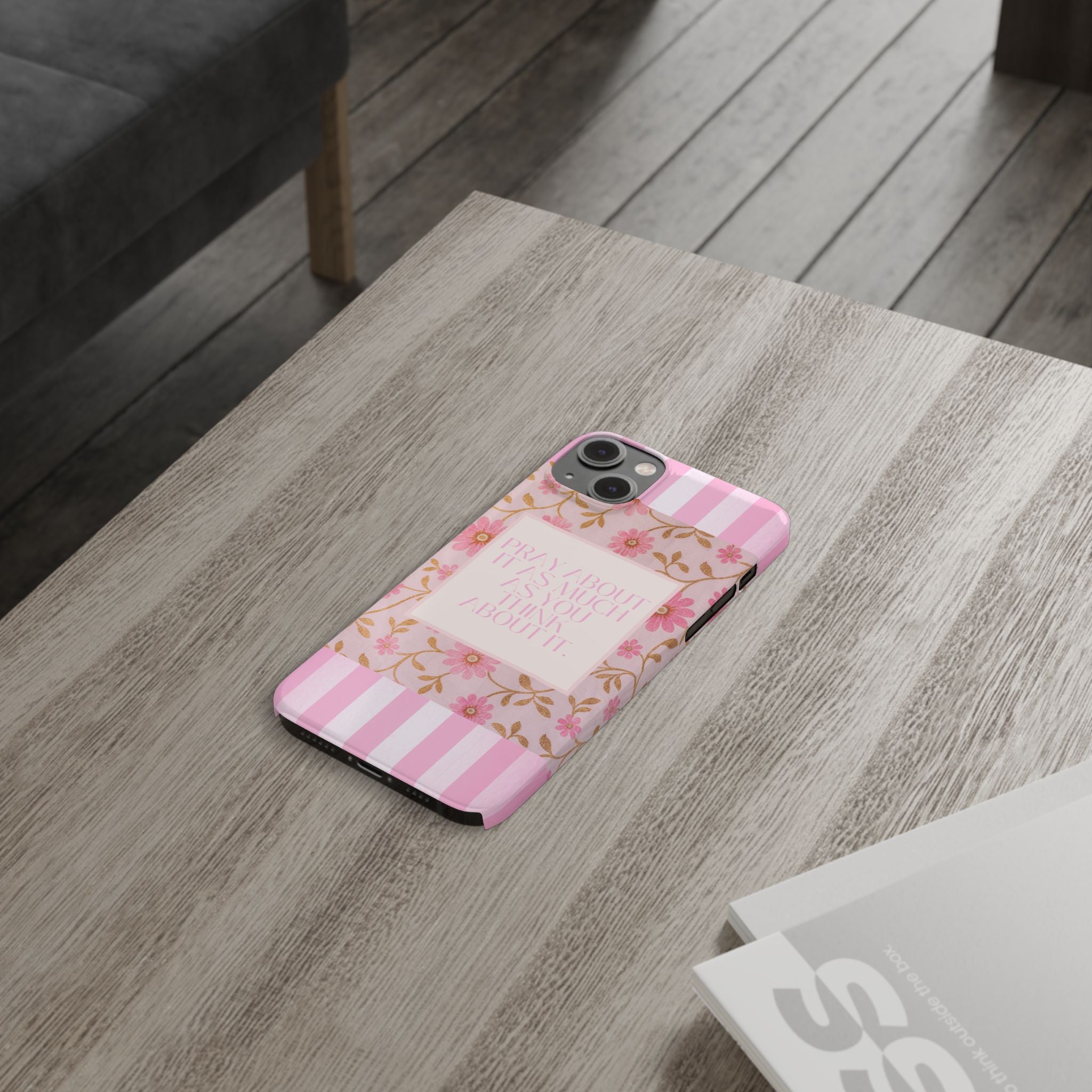 Pray About It As Much As You Think About It iPhone Case