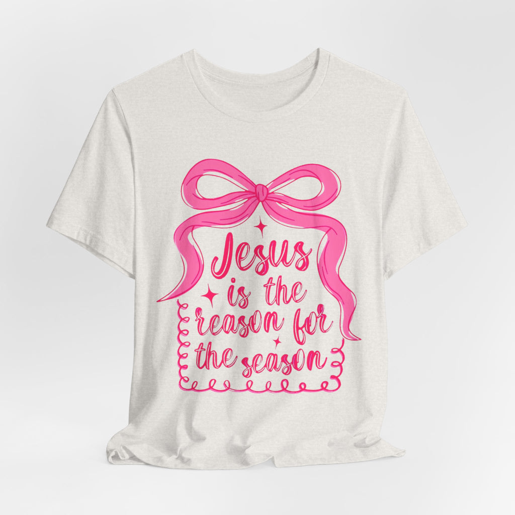 Jesus Is The Reason For The Season Tee