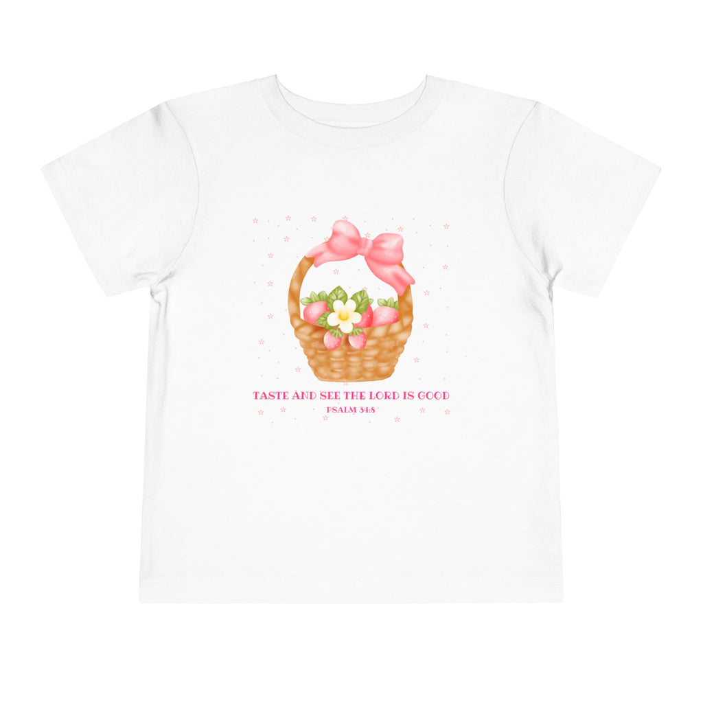 Taste & See That The Lord Is Good Toddler Tee