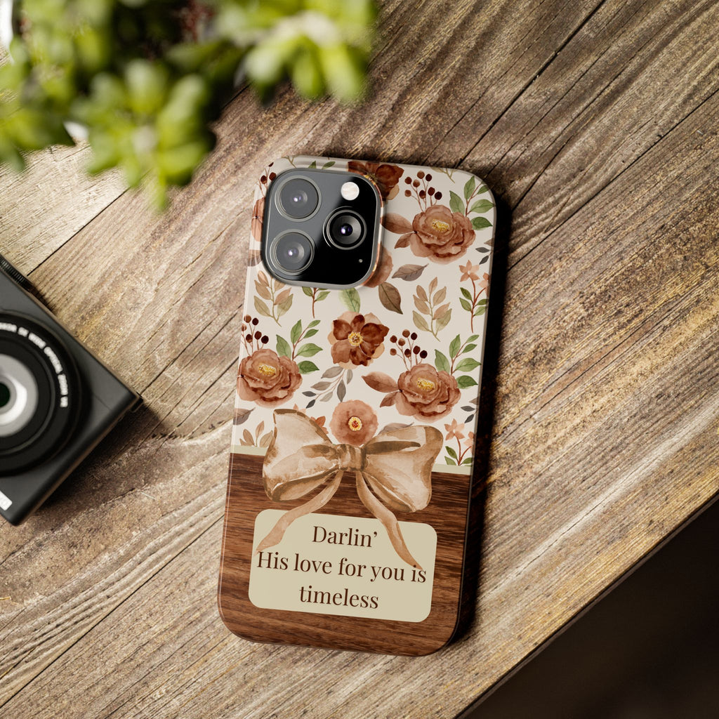 Darlin His Love For You Is Timeless iPhone Case