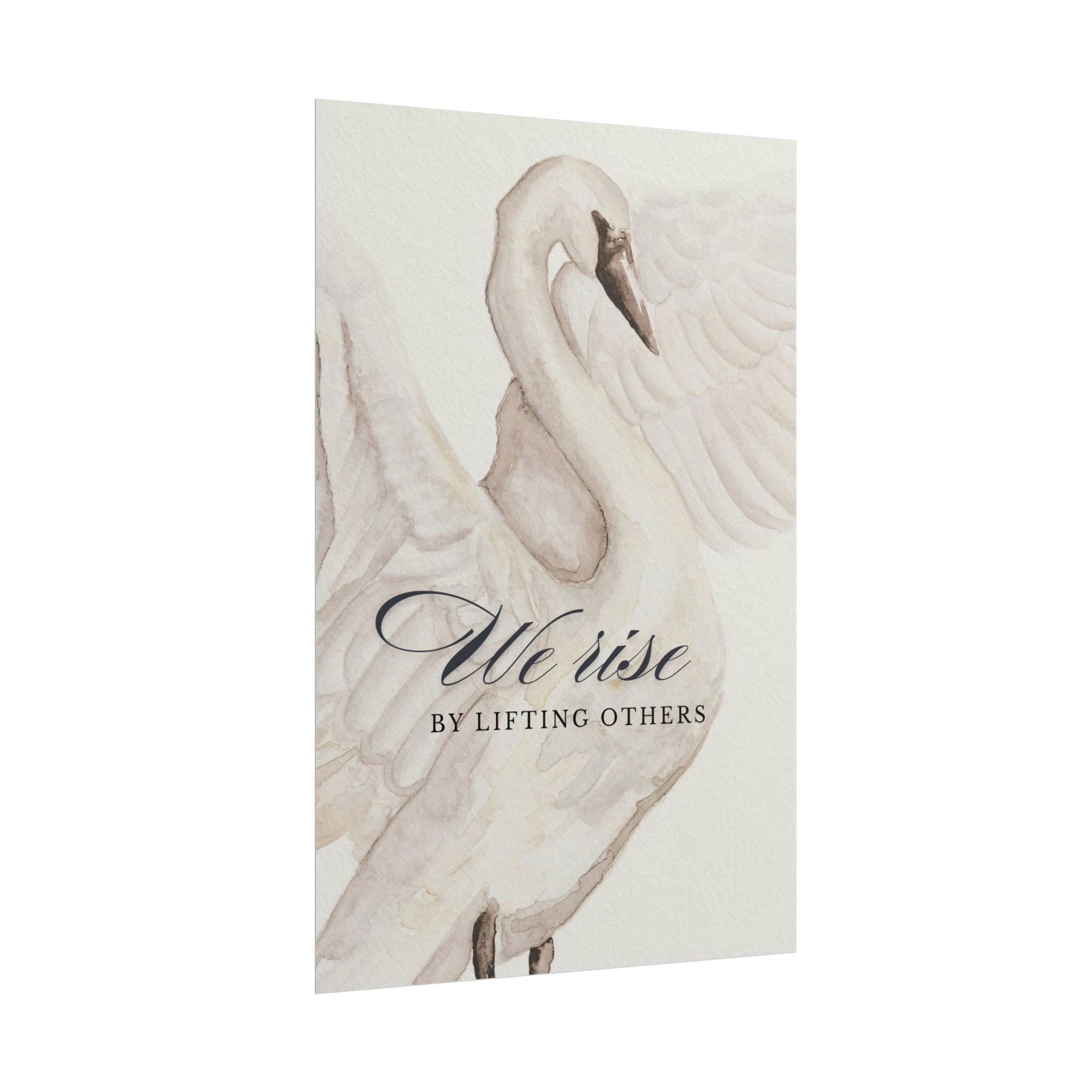We Rise By Lifting Others Unframed Poster