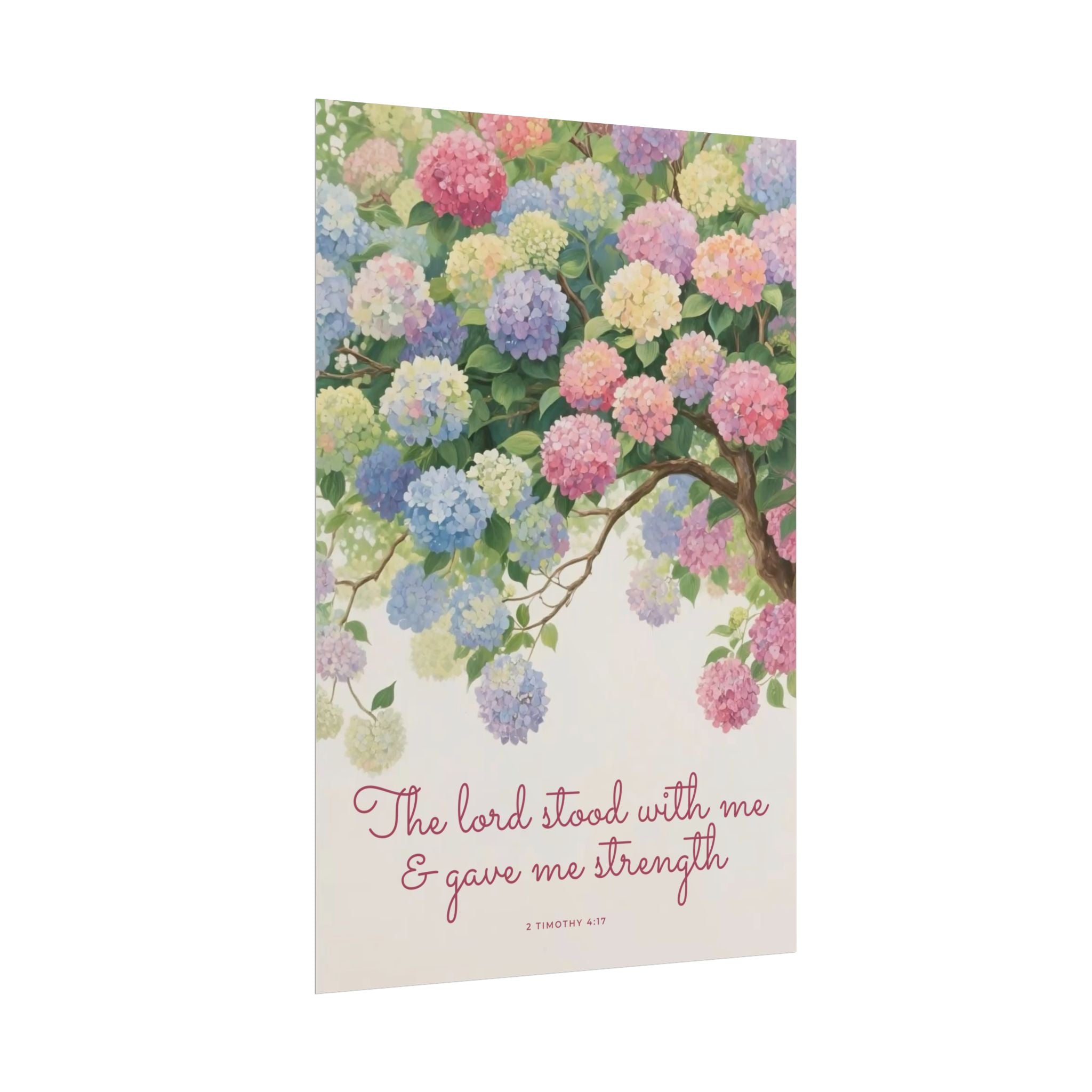 The Lord Stood With Me & Gave Me Strength Unframed Poster