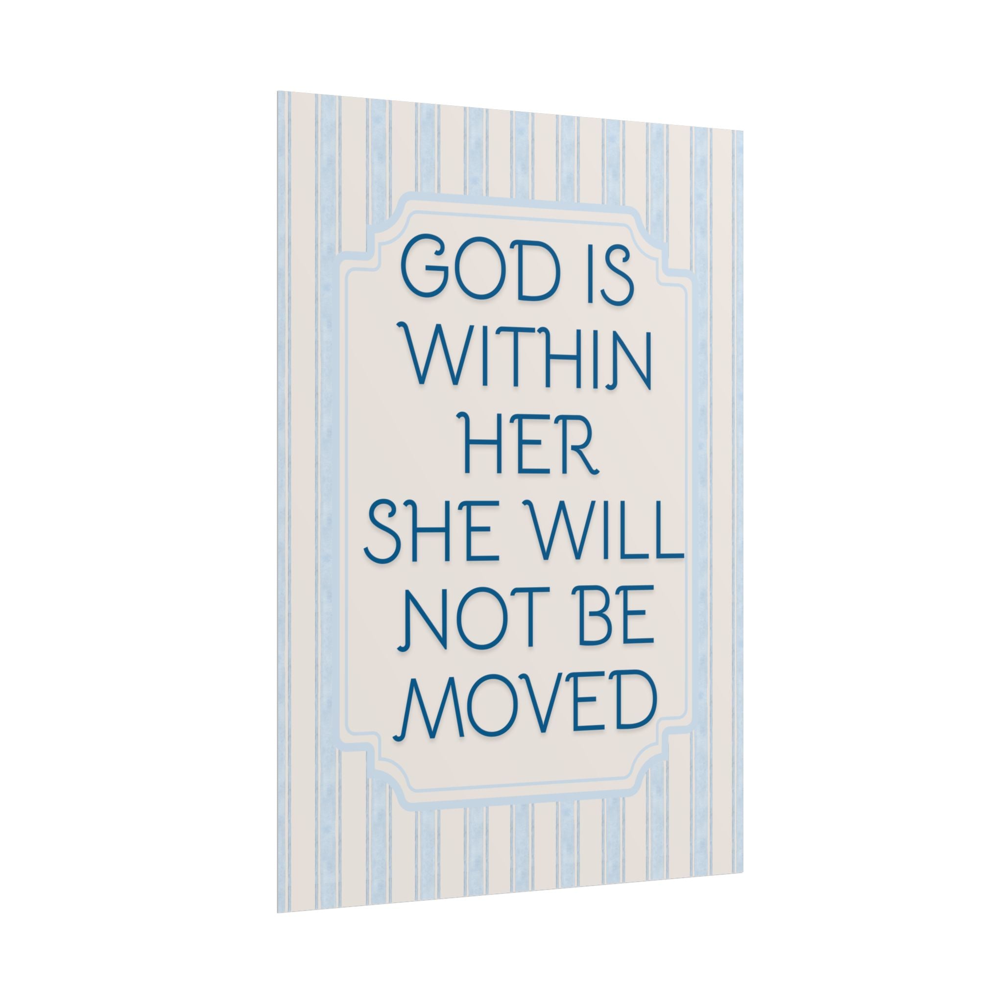 God Is Within Her She Will Not Be Moved Unframed Poster