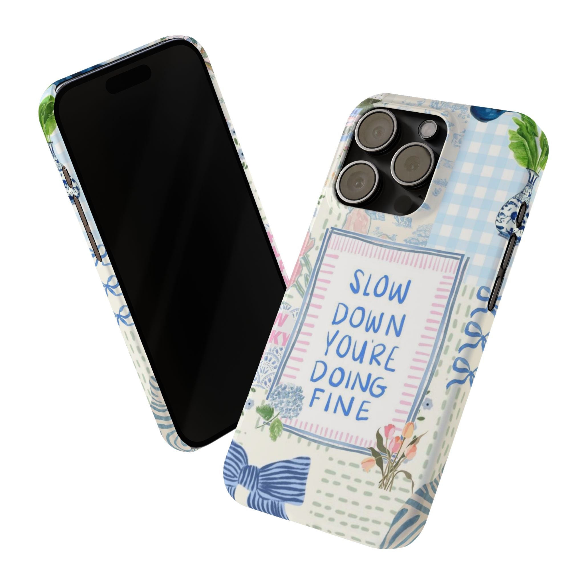 Slow Down You’re Doing Fine iPhone Case