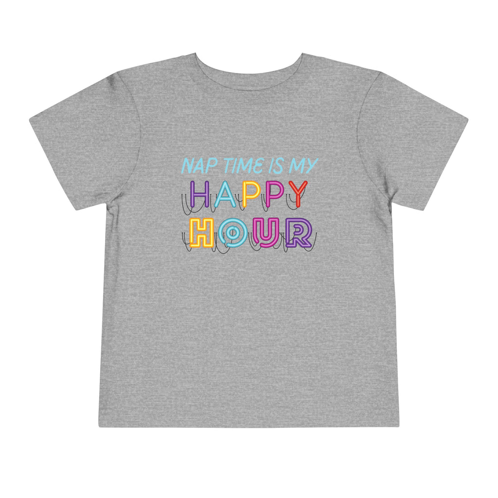 Nap Time is my Happy Hour Toddler Tee