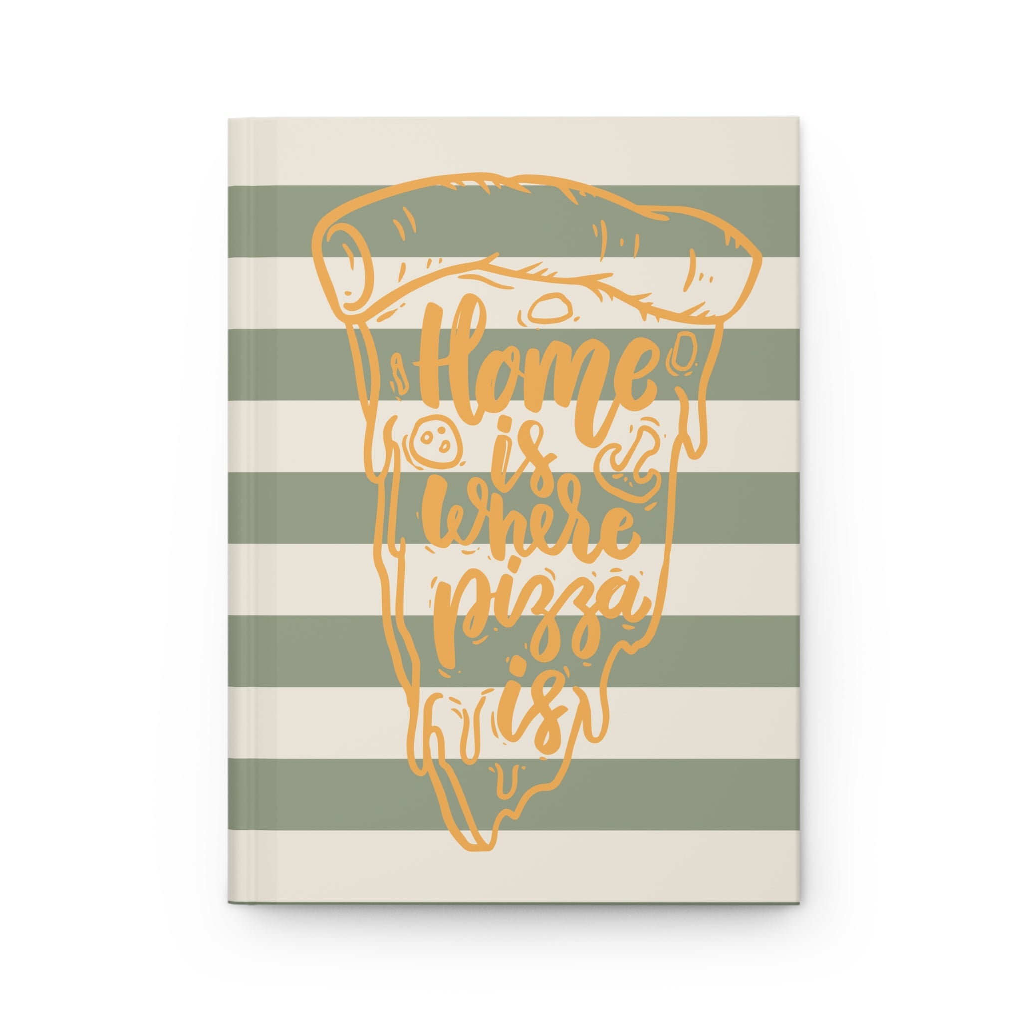 Home is where Pizza is Journal