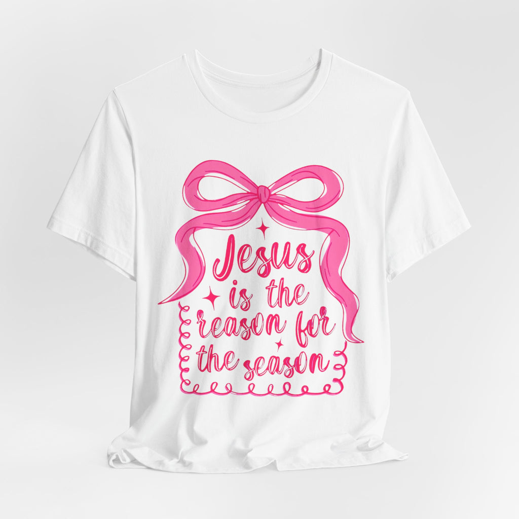 Jesus Is The Reason For The Season Tee