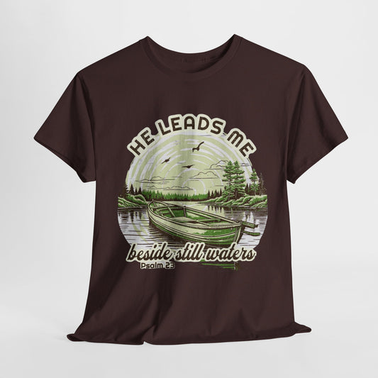 He Leads Me Beside Still Waters Tee