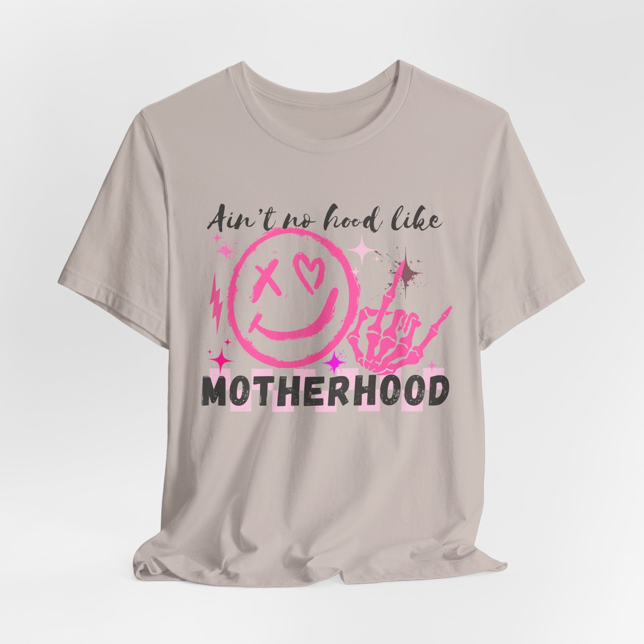 Ain’t No Hood Like Motherhood Tee