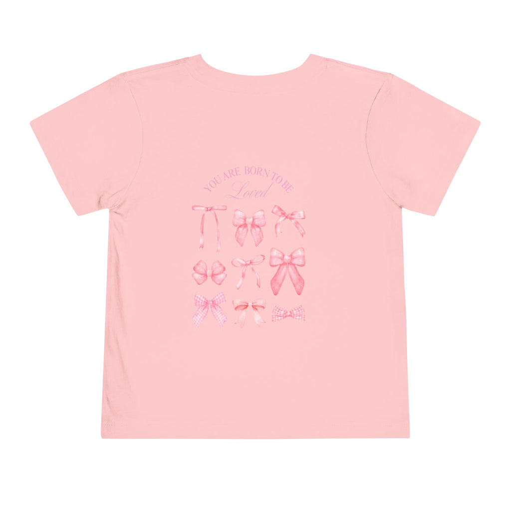 Born to be Loved (front and back) Toddler Tee