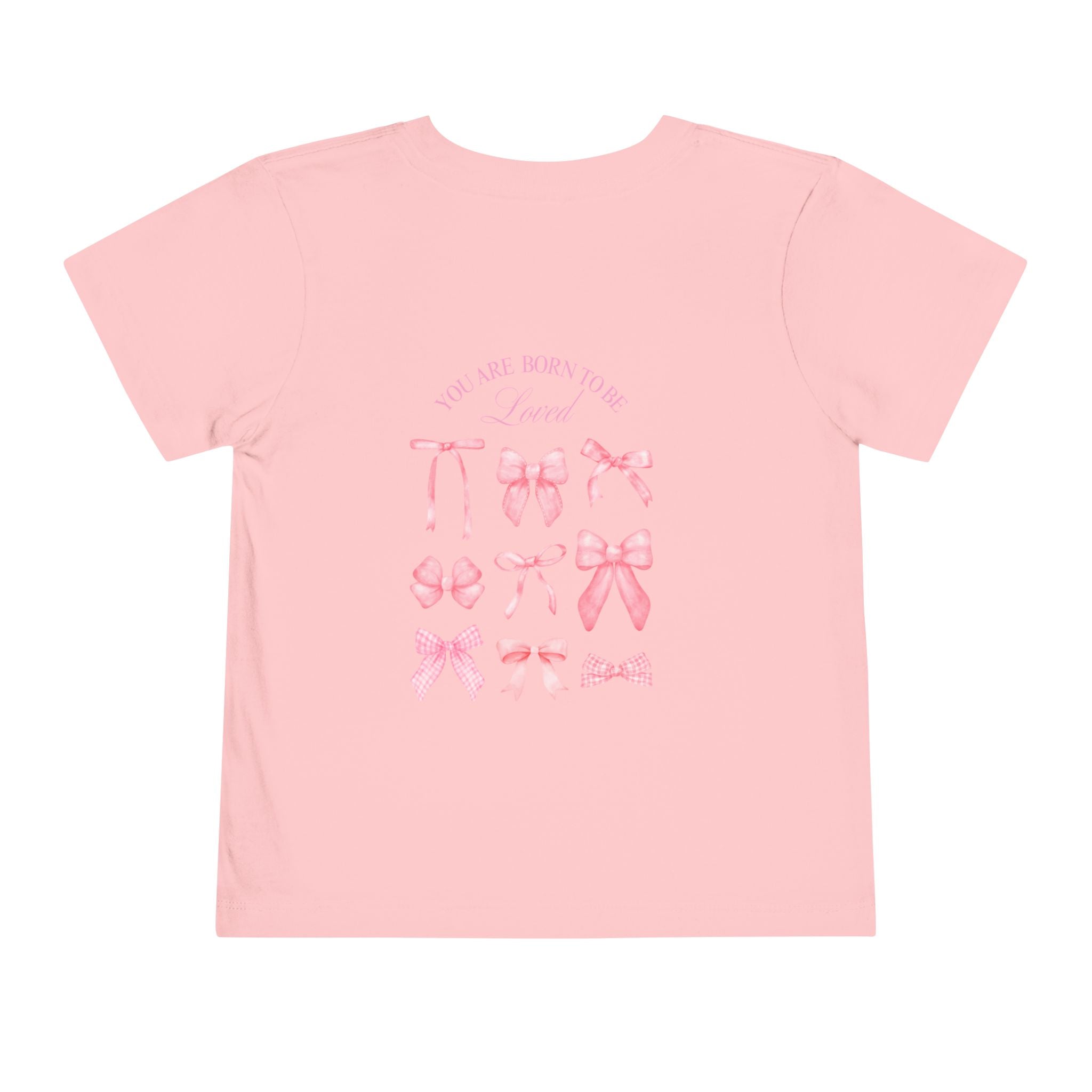 Born to be Loved (front and back) Toddler Tee