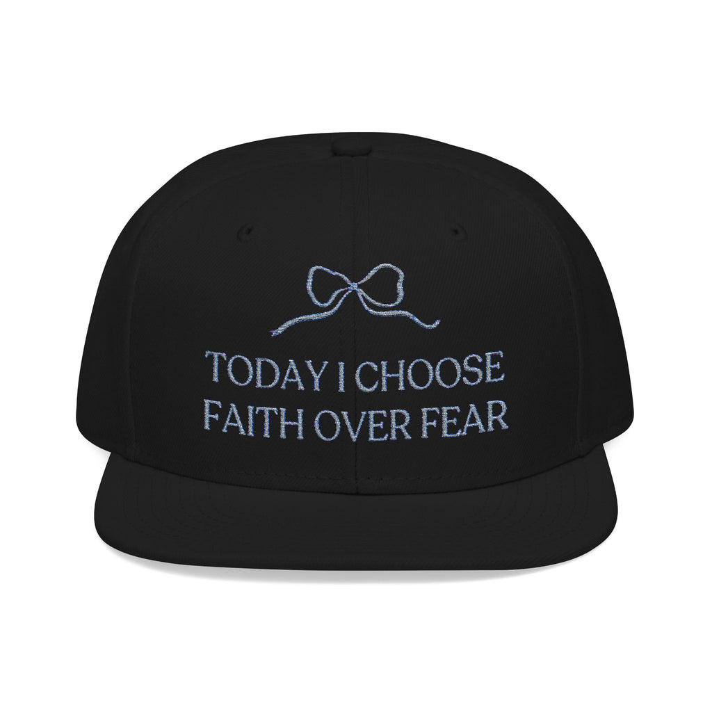 Today I Choose Faith Over Fear Embroidered Hat