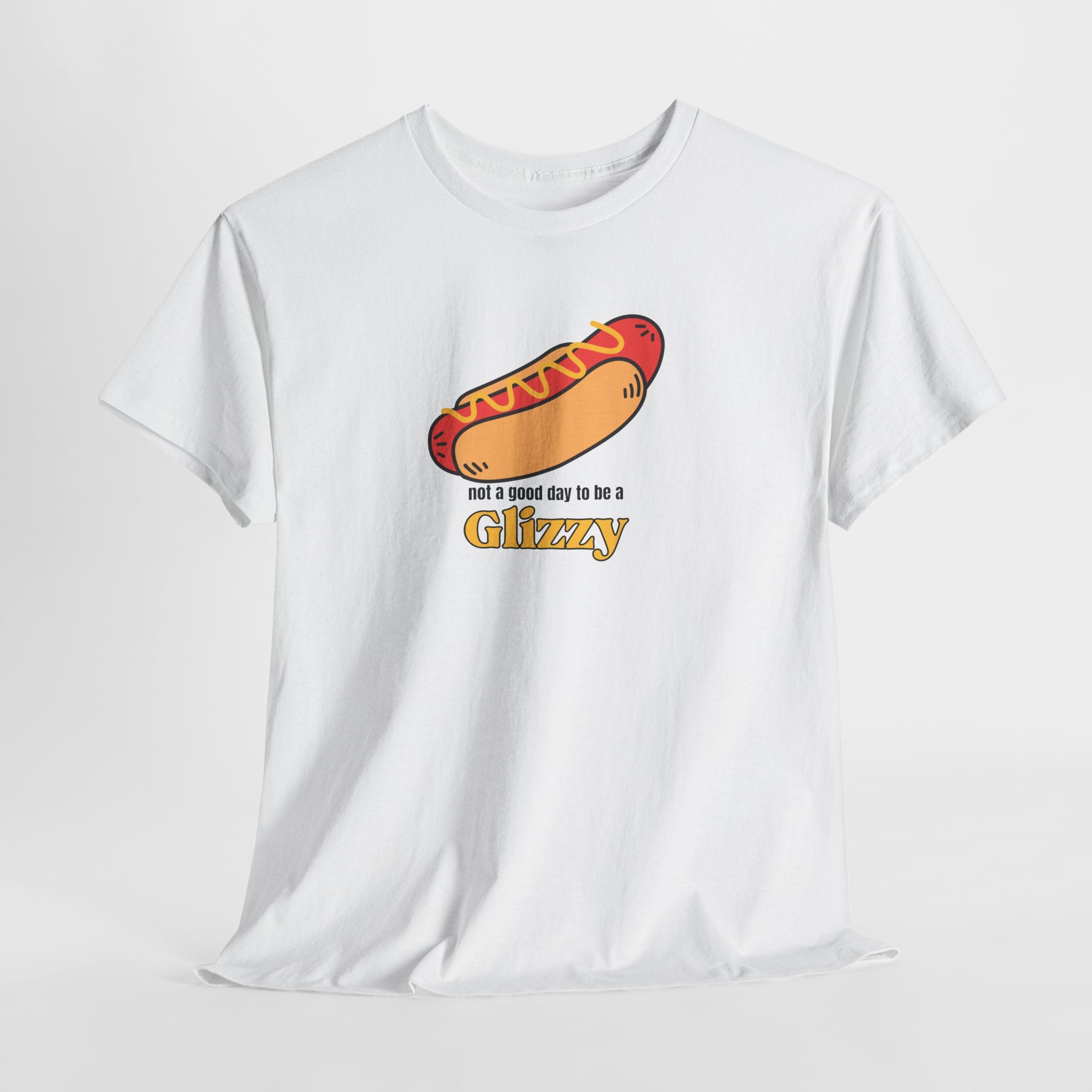 Not A Good Day To Be A Glizzy Tee
