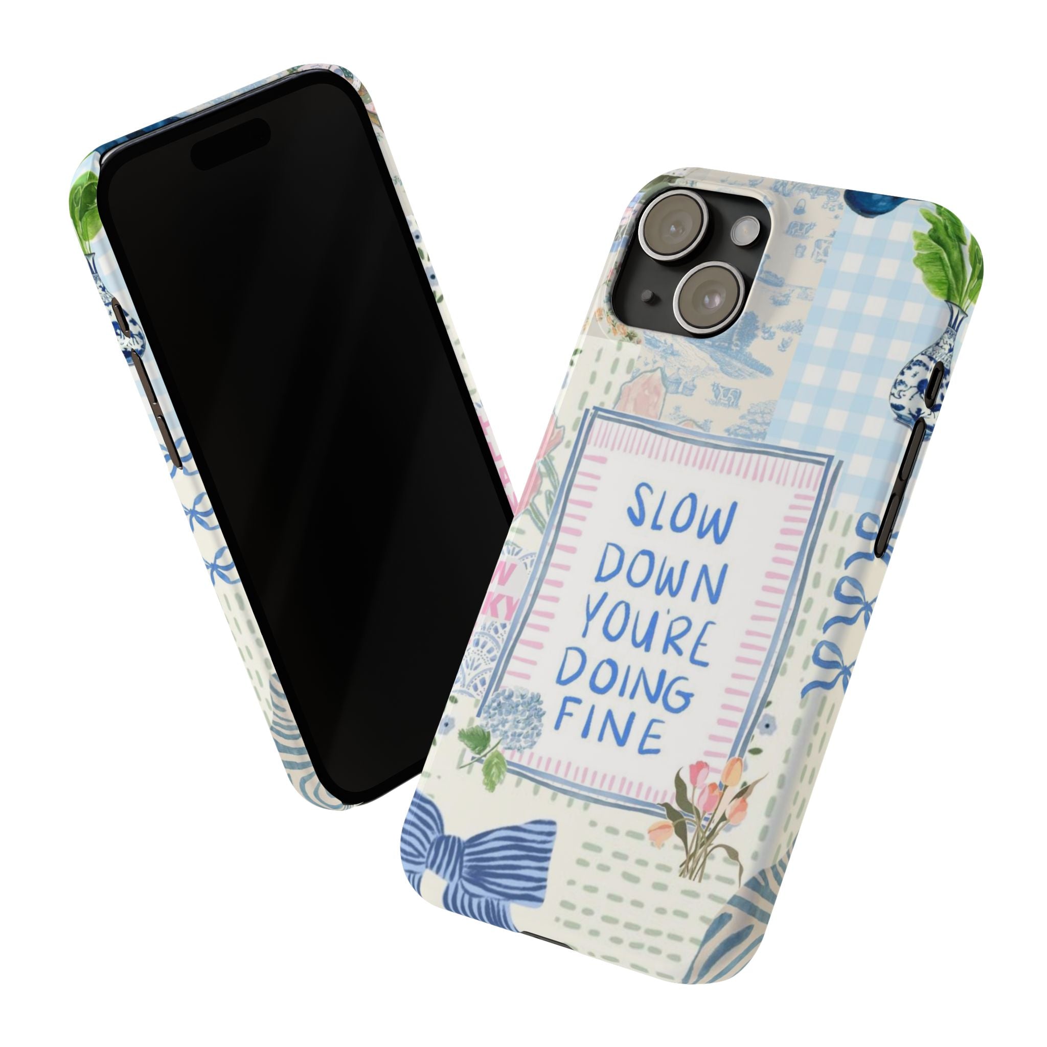 Slow Down You’re Doing Fine iPhone Case