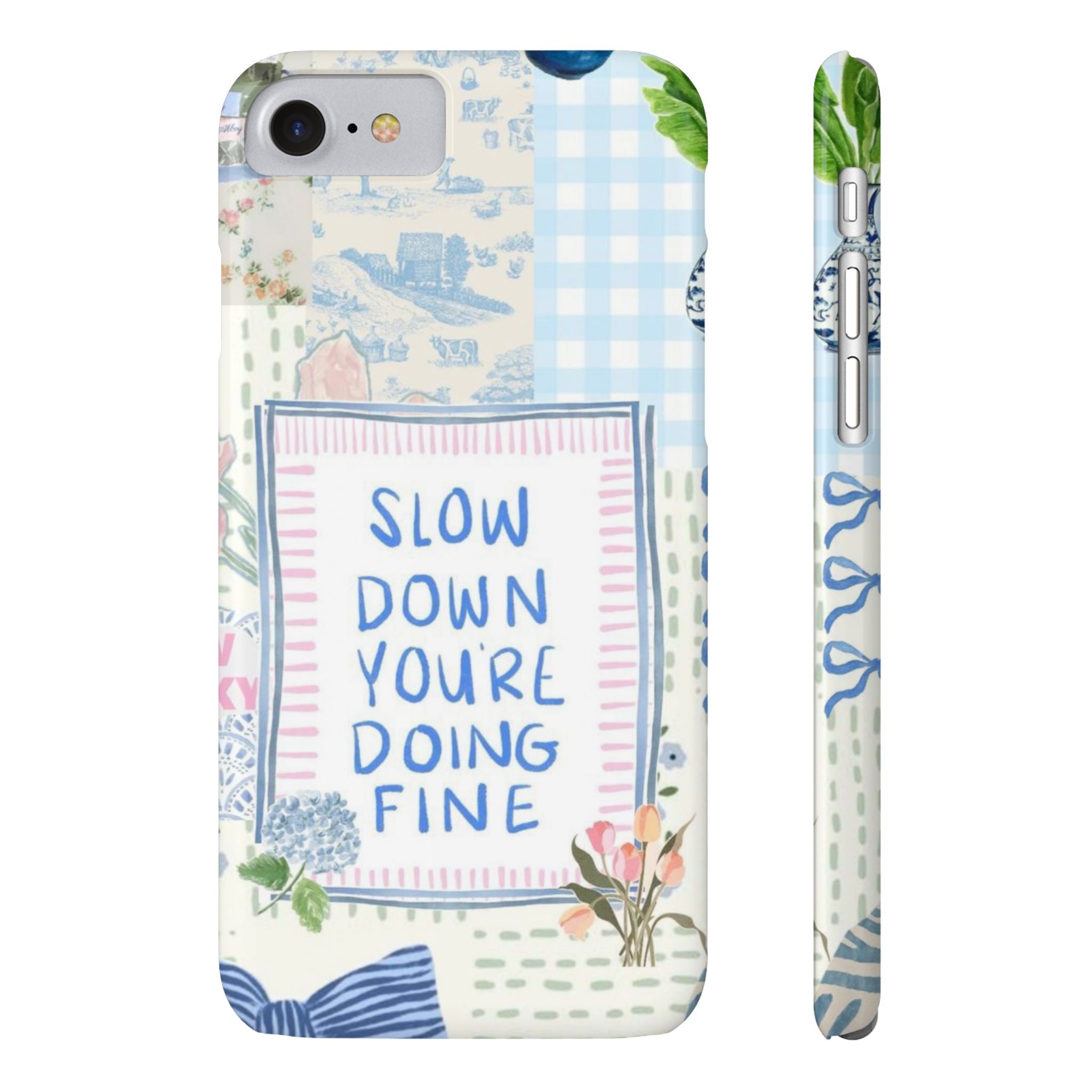 Slow Down You’re Doing Fine iPhone Case