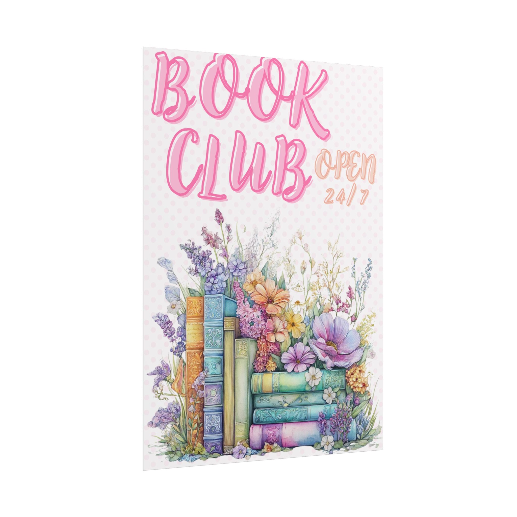 Book Club Open 24/7 Unframed Poster