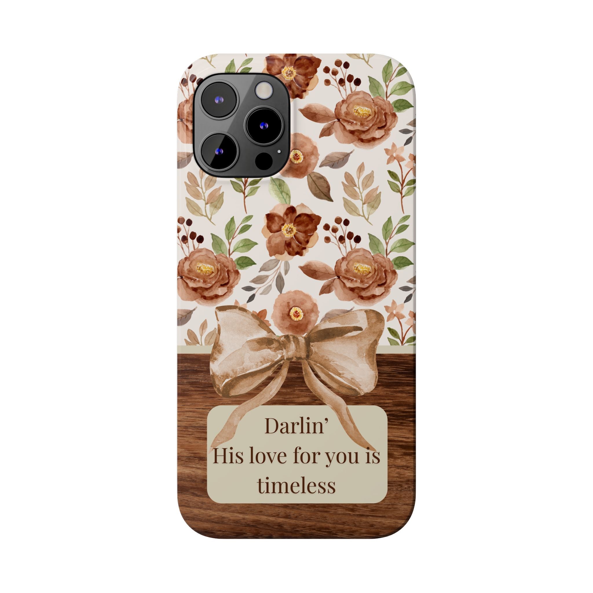 Darlin His Love For You Is Timeless iPhone Case