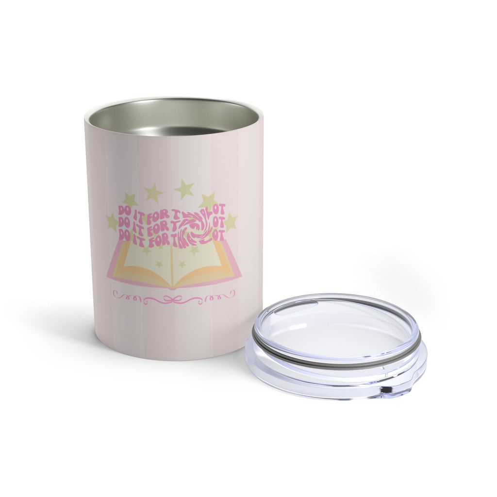 Do It For The Plot Twist Mini Tumbler