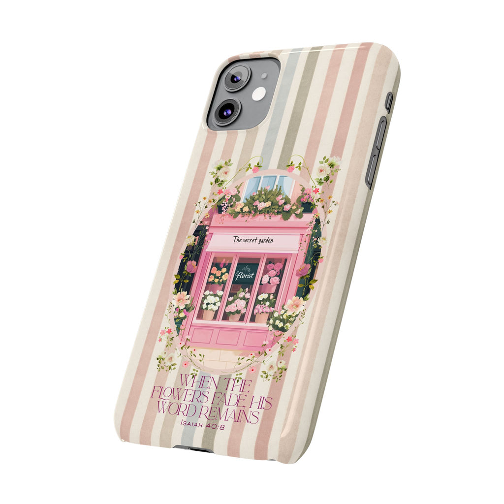When The Flowers Fade His Word Remains iPhone Case
