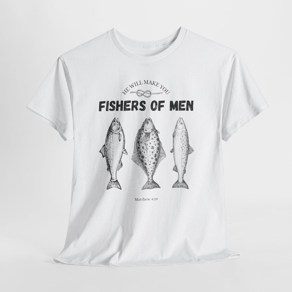 He Will Make You Fisher Of Men Tee
